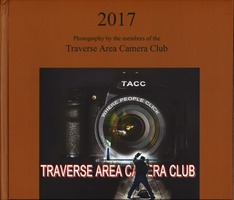 2017 : photographs by the members of the Traverse Area Camera Club