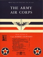 The Army Air Corps : official song of the United States Army Air Corps