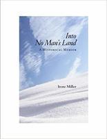 Into no man's land : a historical memoir