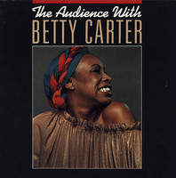 The audience with Betty Carter. (VINYL)