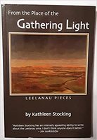 Gathering light : essays of people and place from the Leelanau Peninsula
