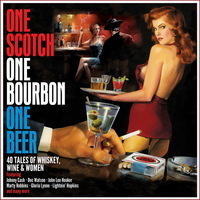 One scotch one bourbon one beer : 40 tales of whiskey, wine & women