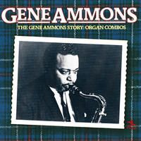 The Gene Ammons story : organ combos. (VINYL)