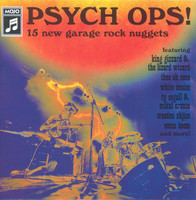 Mojo Psych ops! : 15 new garage rock nuggets.