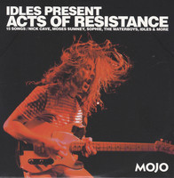 Idles present: Acts of resistance : 15 songs [by] Nick Cave, Moses Sumney, Sophie, The Waterboys, Idles & More.