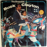 The essential Buck Clayton. (VINYL)