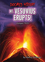 Mt. Vesuvius erupts! : Pompeii, 79 CE