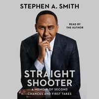 Straight shooter : a memoir of second chances and first takes (AUDIOBOOK)