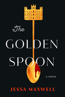 The golden spoon : a novel (LARGE PRINT)