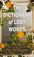 The dictionary of lost words : a novel (LARGE PRINT)