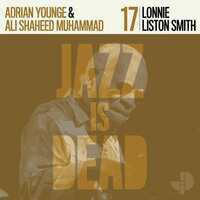 Jazz is dead. 17, Lonnie Liston Smith, Alis Shaheed Muhammad & Adrian Younge.