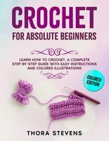 Crochet for absolute beginners