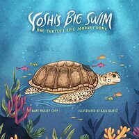 Yoshi's big swim : one turtle's epic journey home (AUDIOBOOK)