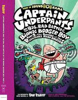 Captain Underpants and the big, bad battle of the Bionic Booger Boy, part 2 : revenge of the ridiculous robo-boogers (AUDIOBOOK)