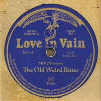 Love in vain : the Old Weird Blues
