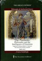 The passions : part 1 & 2 , philosophy and the intelligence of emotions.