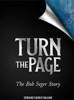 Turn the page : the Bob Seger story