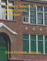 Historic schools of Alger County