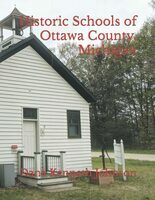 Historic schools of Ottawa County Michigan