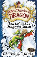 How to cheat a dragon's curse : the heroic misadventures of Hiccup Horrendous Haddock III