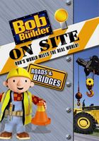 Bob the Builder. Roads & bridges : on site